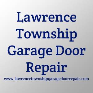 Lawrence Township Garage Door Repair 